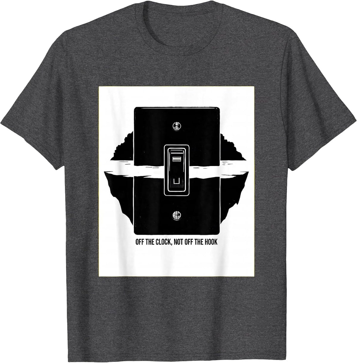 Off The Clock Not Off The Hook Funny Electrician Gift T-Shirt - Dark Heather Grey