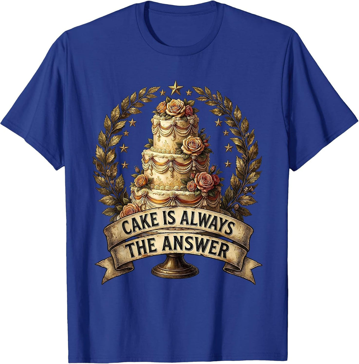 Cake Is Always The Answer Birthday Girl Design T-Shirt - Royal Blue