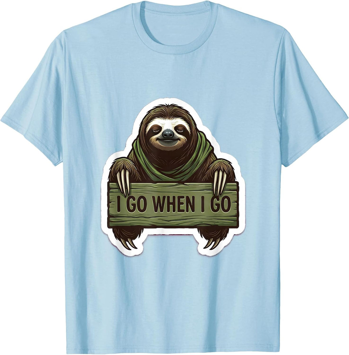 Men's I Go When I Go Funny Sloth Lover Gift T-Shirt - Baby Blue