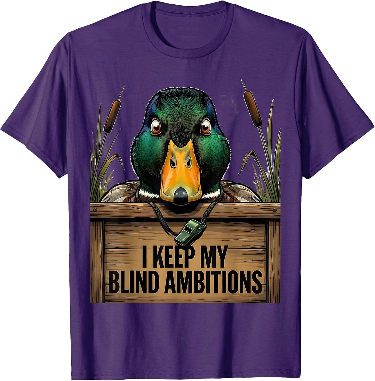 I Keep My Blind Ambitions Funny Duck Hunting Hunter Dad Gift T-Shirt - Purple