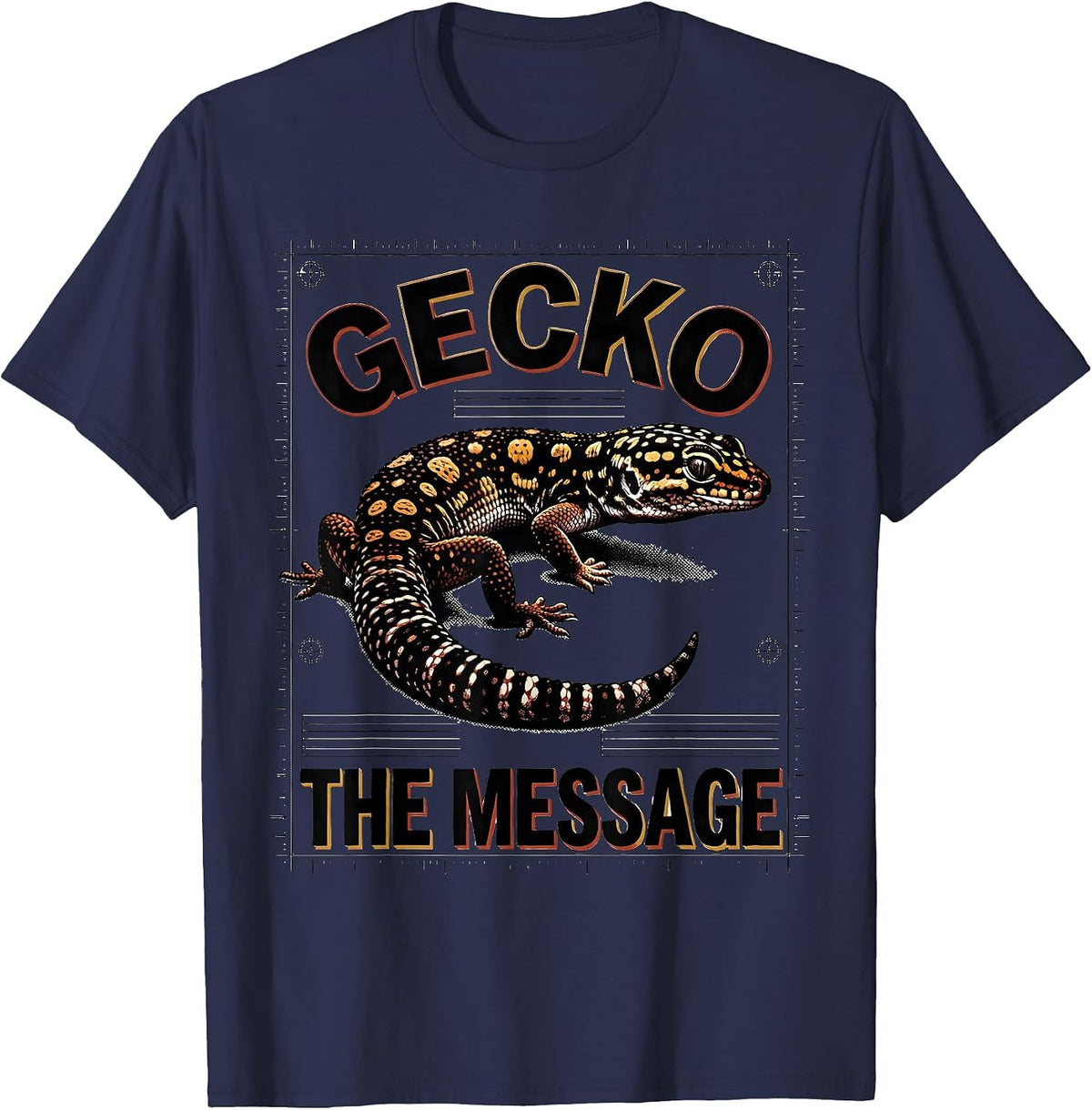 Men's Gecko The Message Funny Reptile Lover Leopard Gecko Humor T-Shirt - Navy Blue