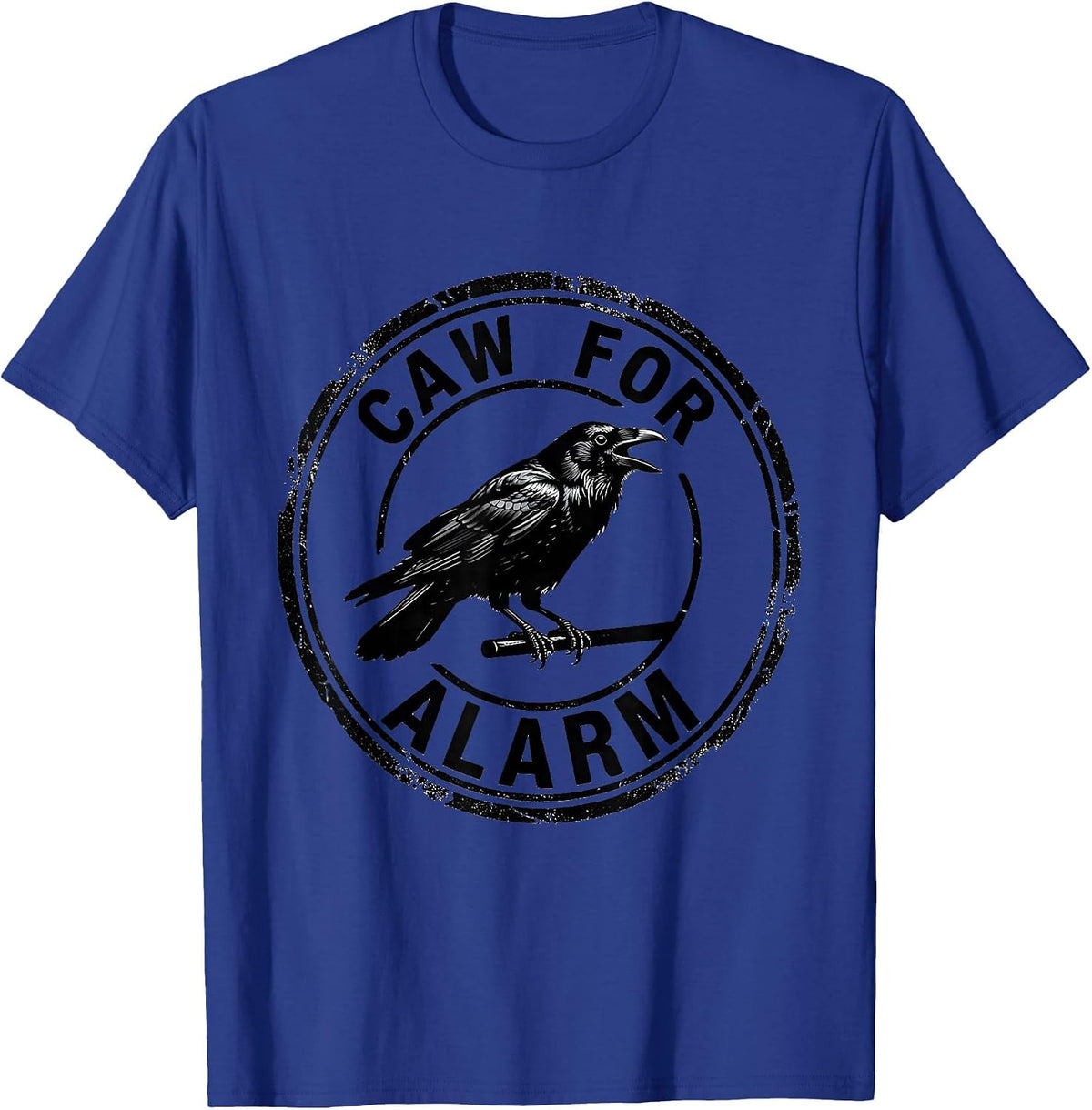 Caw For Alarm Rubber Stamp Dark Humor Crow Raven Bird Lover T-Shirt - Royal Blue