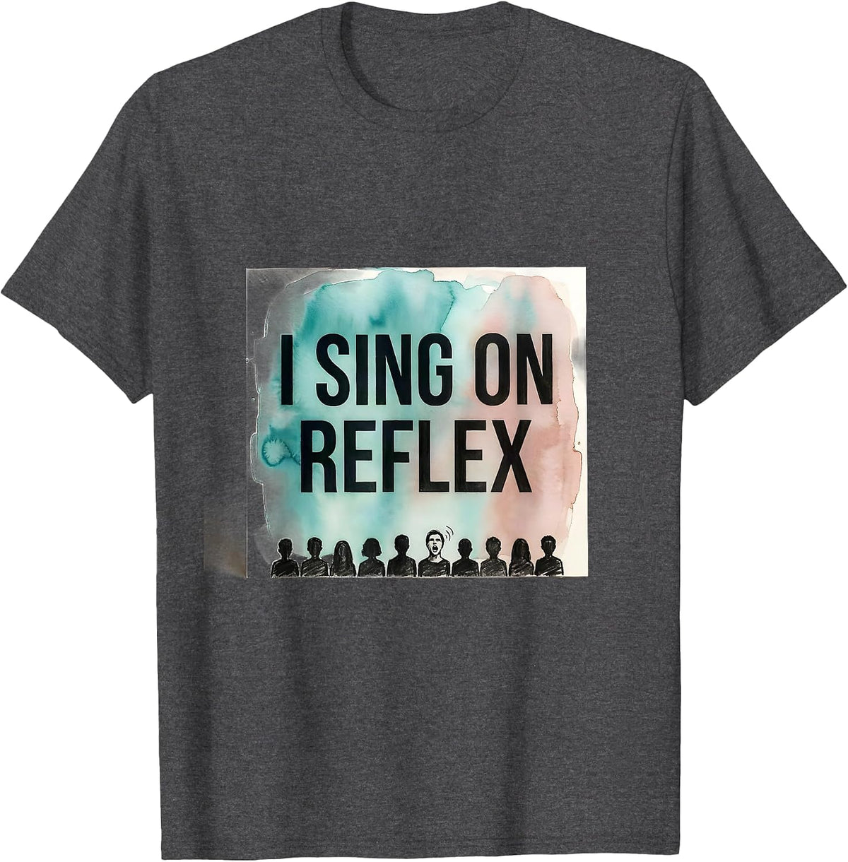 Men's I Sing On Reflex Funny Choir Singer Karaoke Humor T-Shirt - Dark Heather Grey
