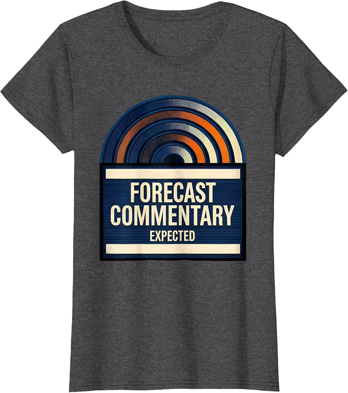 Women's Forecast Commentary Expected Storm Chaser Meteorology T-Shirt - Dark Heather Grey