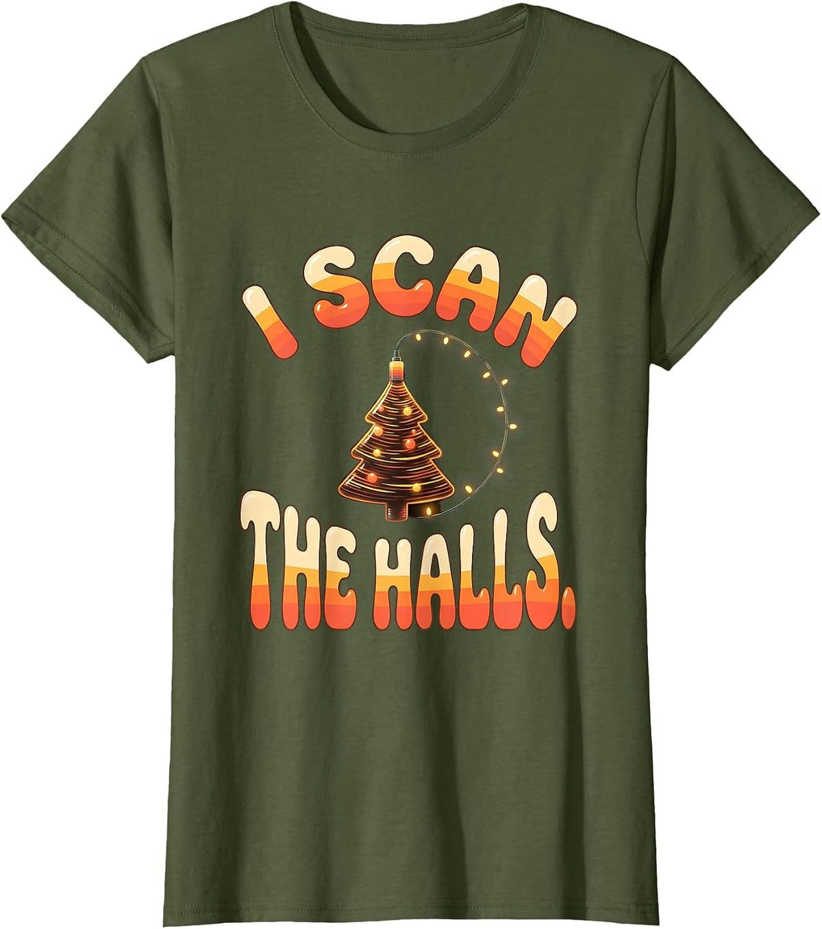 Women's I Scan The Halls Retro 70s Sonographer Ultrasound Tech T-Shirt - Olive Green