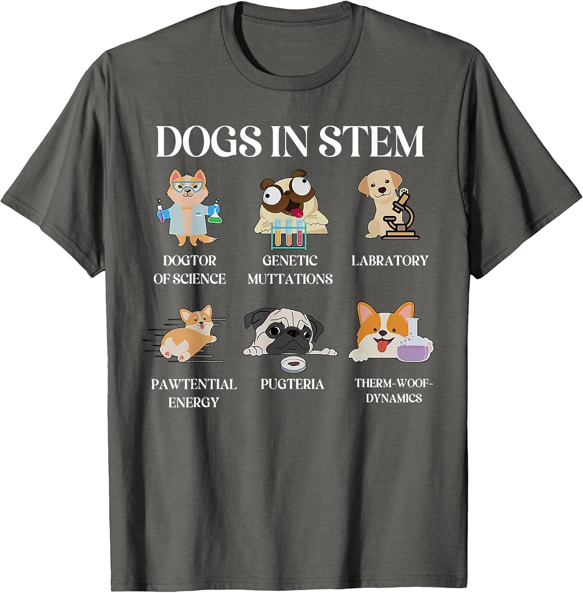 Funny Dogs in Stem Science Teacher Dog Pup Physics Chemistry T-Shirt - Asphalt Grey