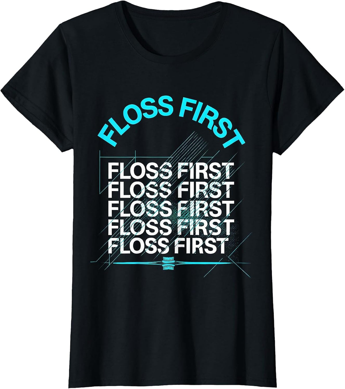 Floss First Funny Dental Hygienist Dental Assistant T-Shirt - Black