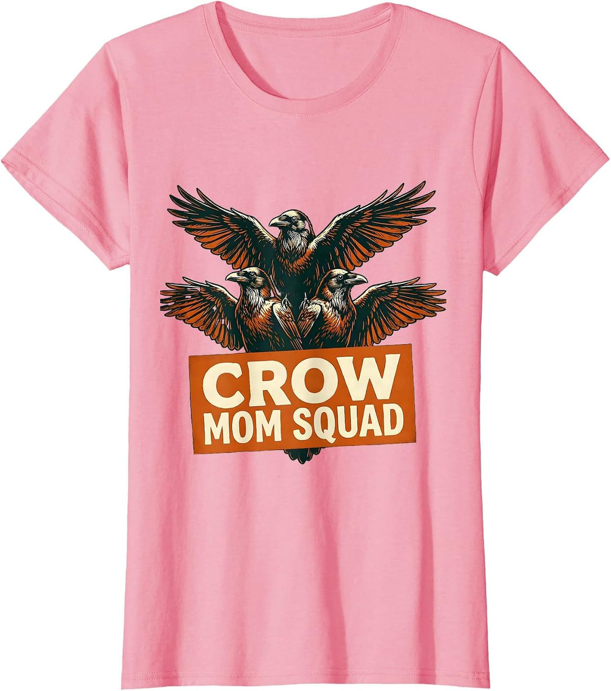 Women's Crow Mom Squad Funny Bird Lover Design T-Shirt - Pink