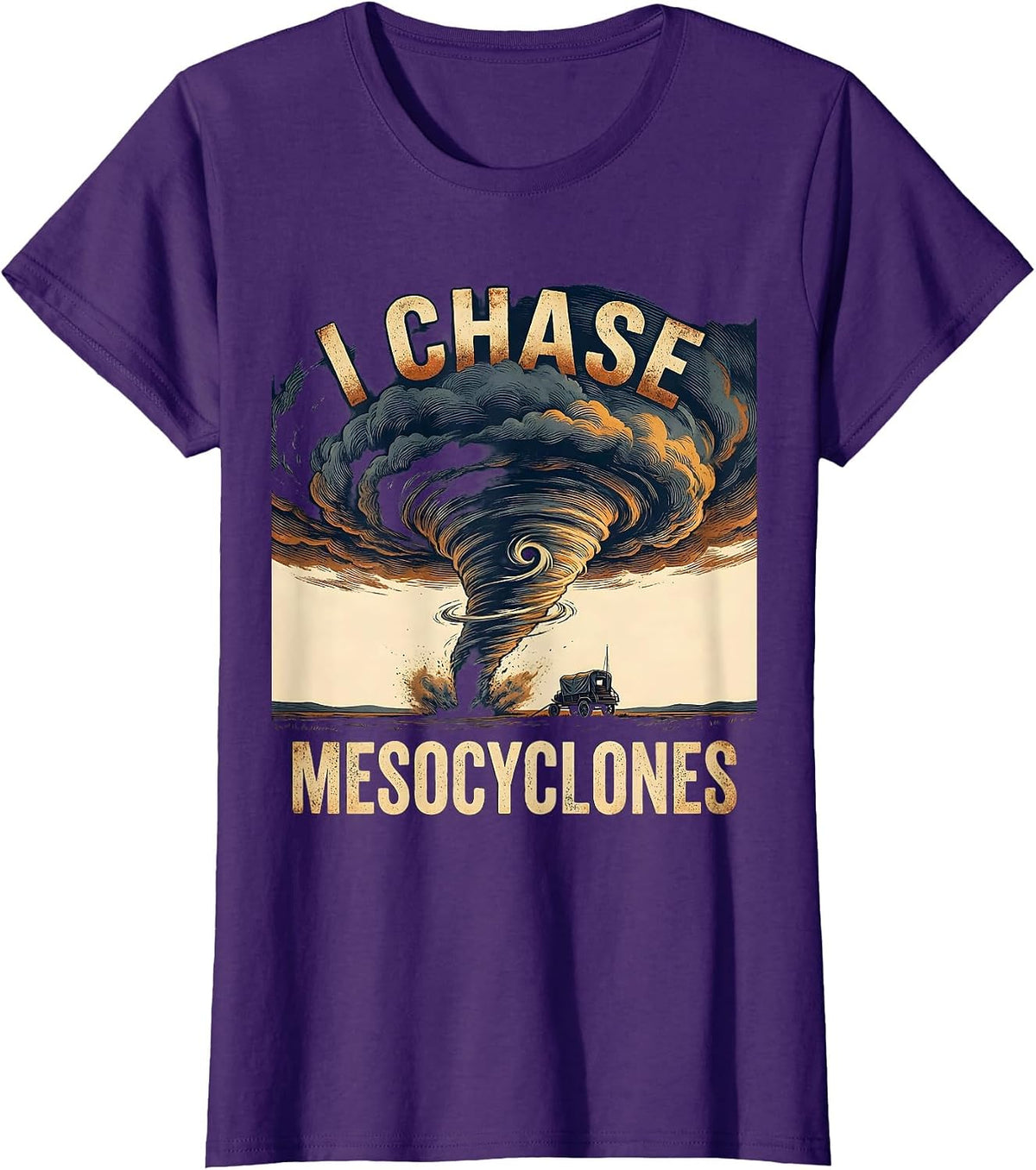 Women's I Chase Mesocyclones Vintage Storm Chaser Meteorology T-Shirt - Purple