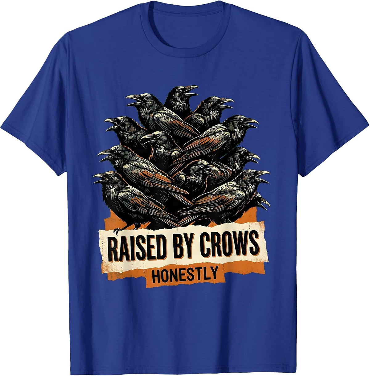 Men's Raised By Crows Honestly Crow Lover Design T-Shirt - Royal Blue