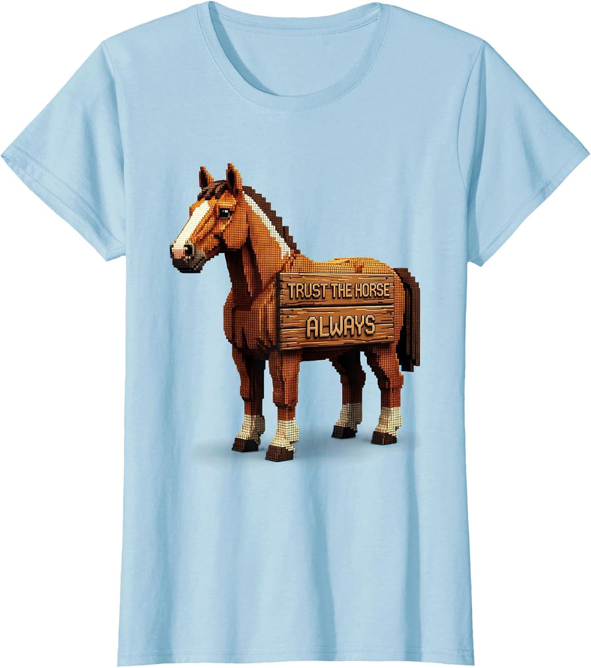 Trust the Horse Always Equestrian Design T-Shirt - Baby Blue
