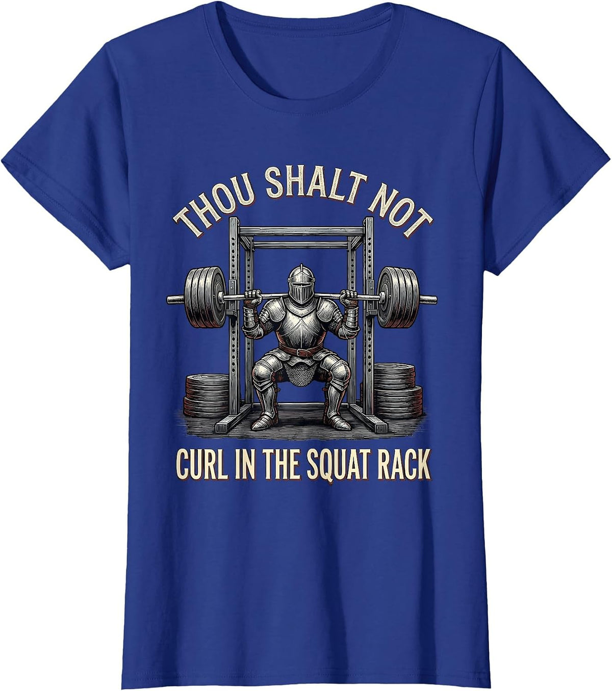 Women's Thou Shalt Not Curl In The Squat Rack Funny Medieval Gym T-Shirt - Royal Blue