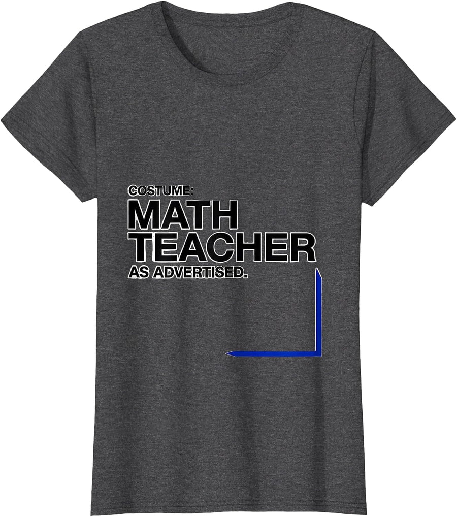 Women's Costume Math Teacher As Advertised Funny Math Teacher Humor T-Shirt - Dark Heather Grey