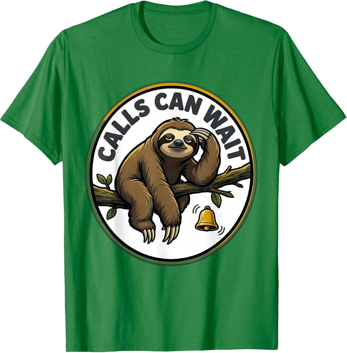 Men's Calls Can Wait Funny Sloth Humor Gift for Sloth Lovers T-Shirt - Kelly Green