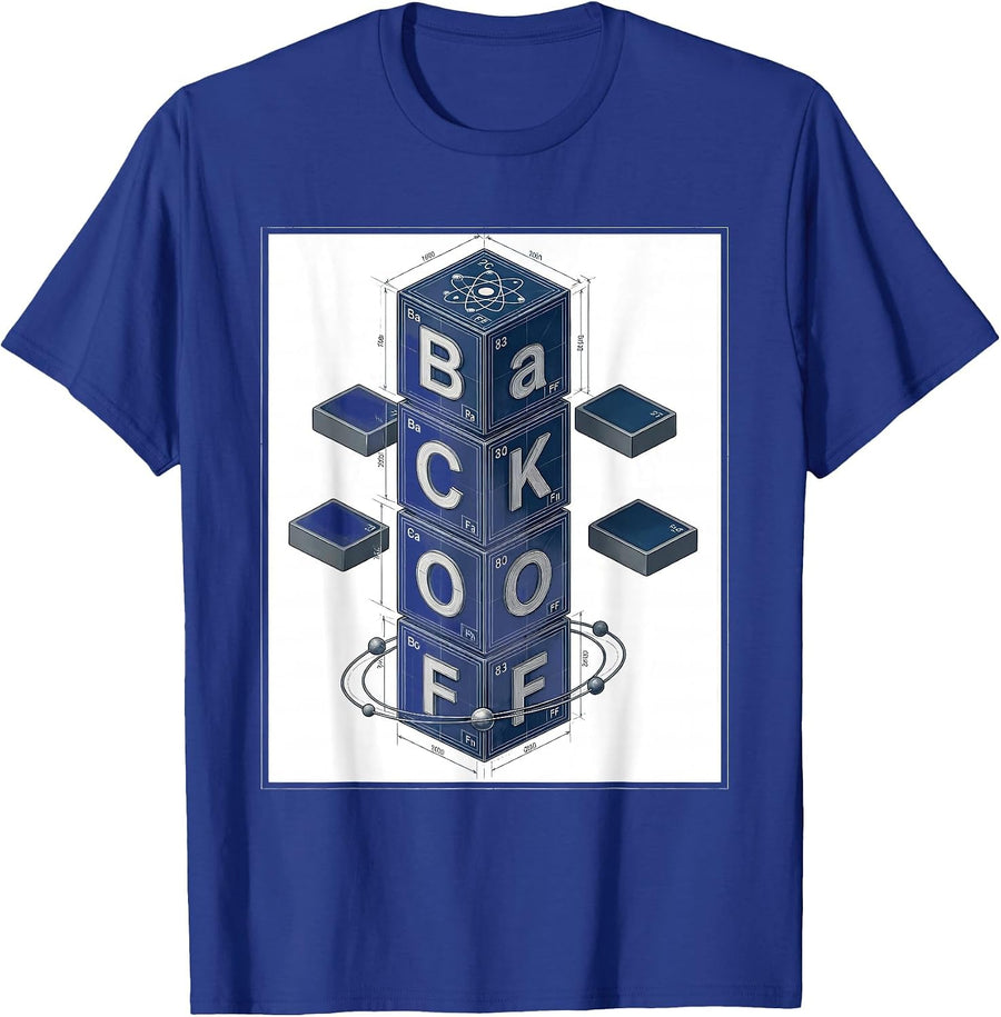 Ba C K O F F Funny Periodic Table Chemistry Teacher Humor T-Shirt - Royal Blue