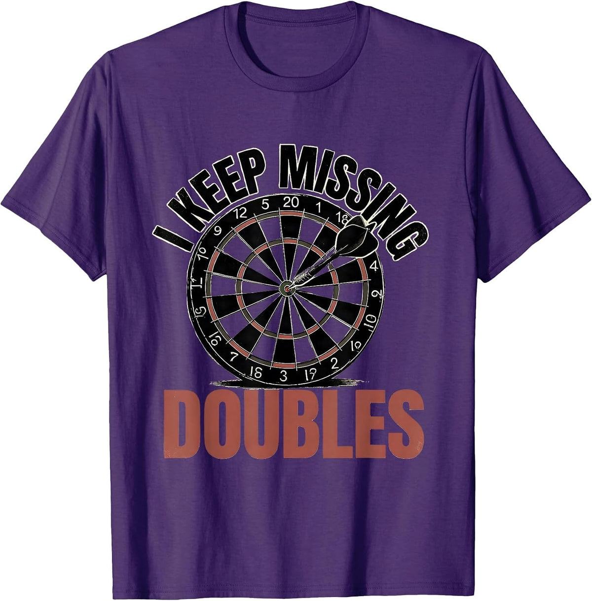 Men's I Keep Missing Doubles Funny Dart Player Beer League Humor T-Shirt - Purple