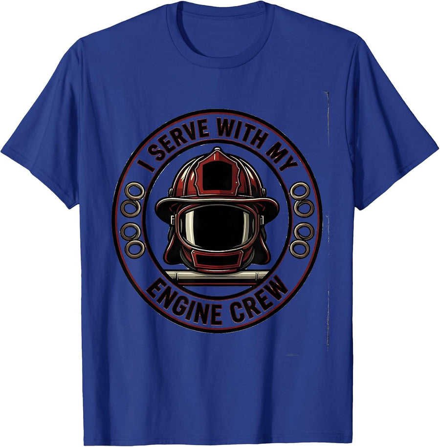 I Serve With My Engine Crew Funny Firefighter Humor T-Shirt - Royal Blue