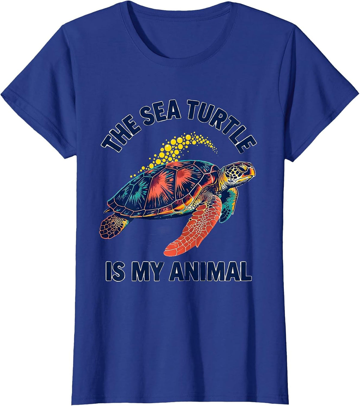 Women's The Sea Turtle Is My Animal Funny Sea Turtle Lover Gift T-Shirt - Royal Blue