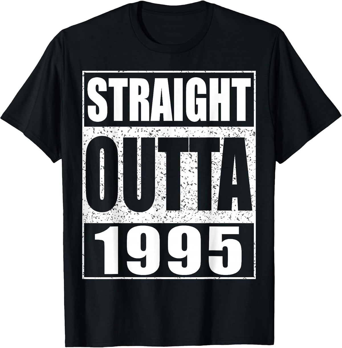Straight Outta 1995 Men's Women's 30th Birthday Shirt T-Shirt - Black