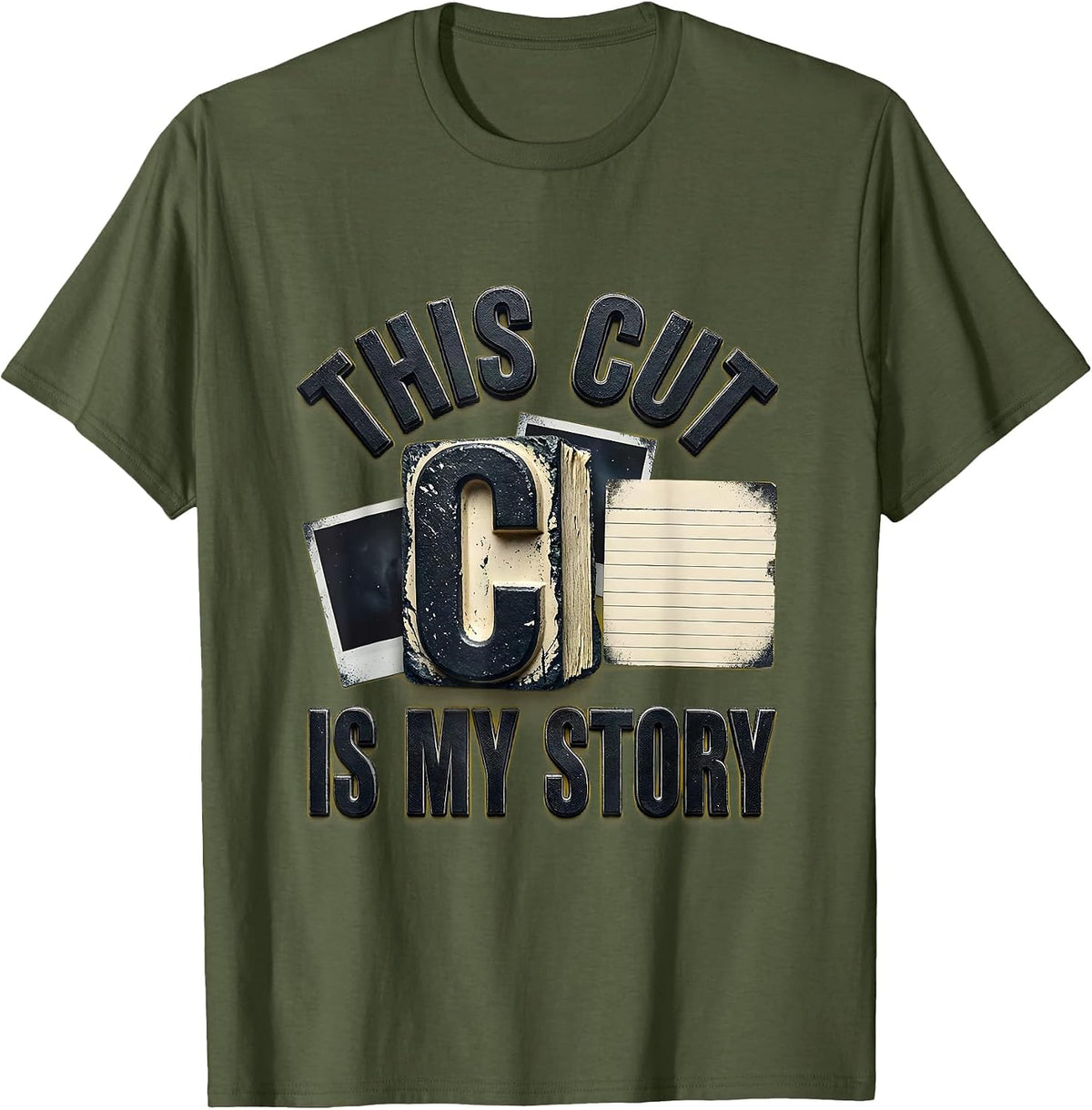 Men's This Cut Is My Story Rubber Stamp Scrapbooking Humor T-Shirt - Olive Green
