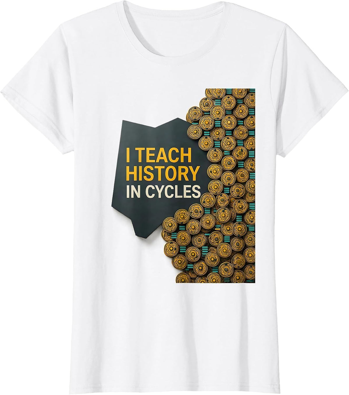 I Teach History In Cycles Funny History Teacher Midcentury T-Shirt - White