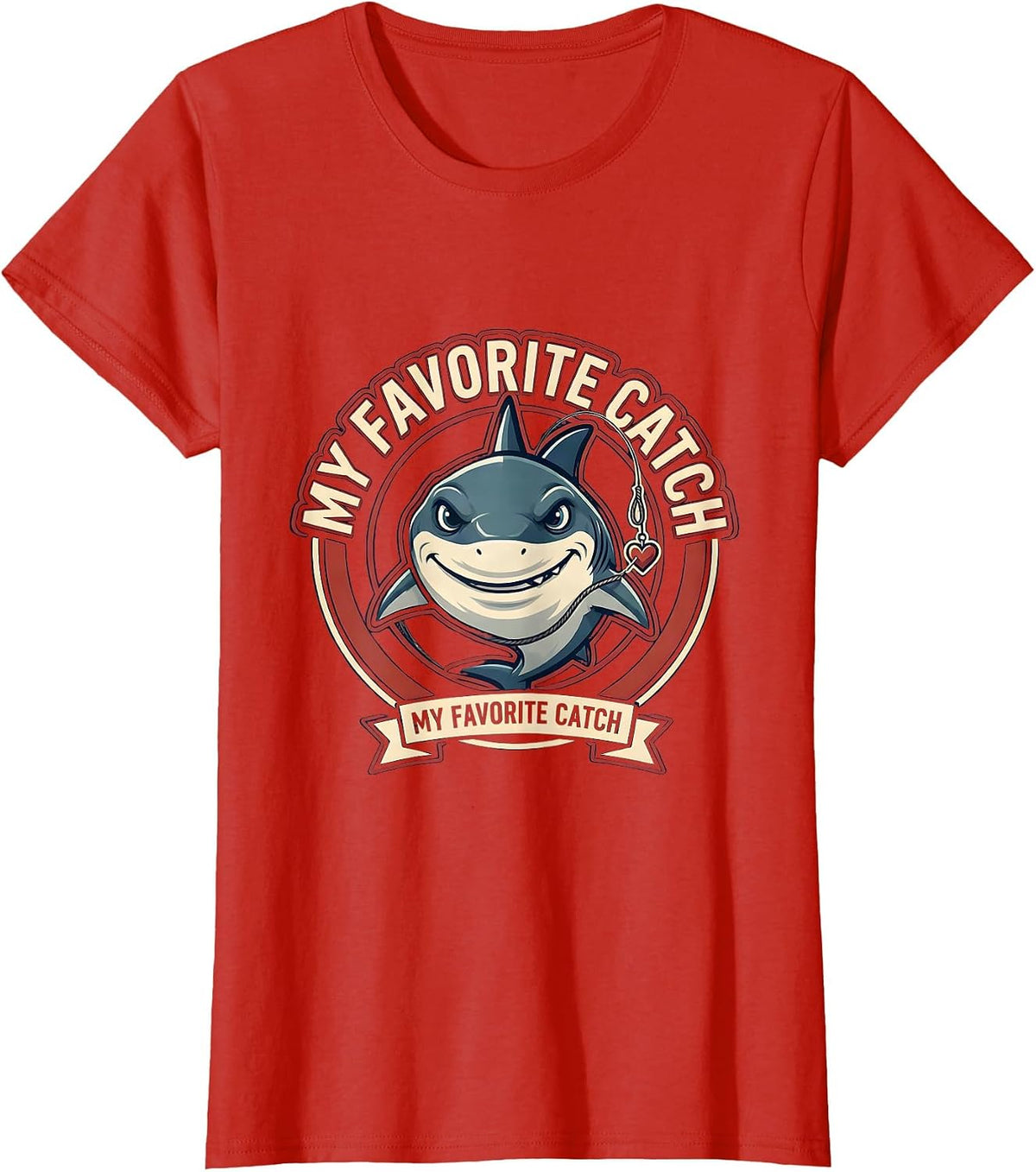 My Favorite Catch Funny Shark Lover Valentine Gift Humor T-Shirt - Red