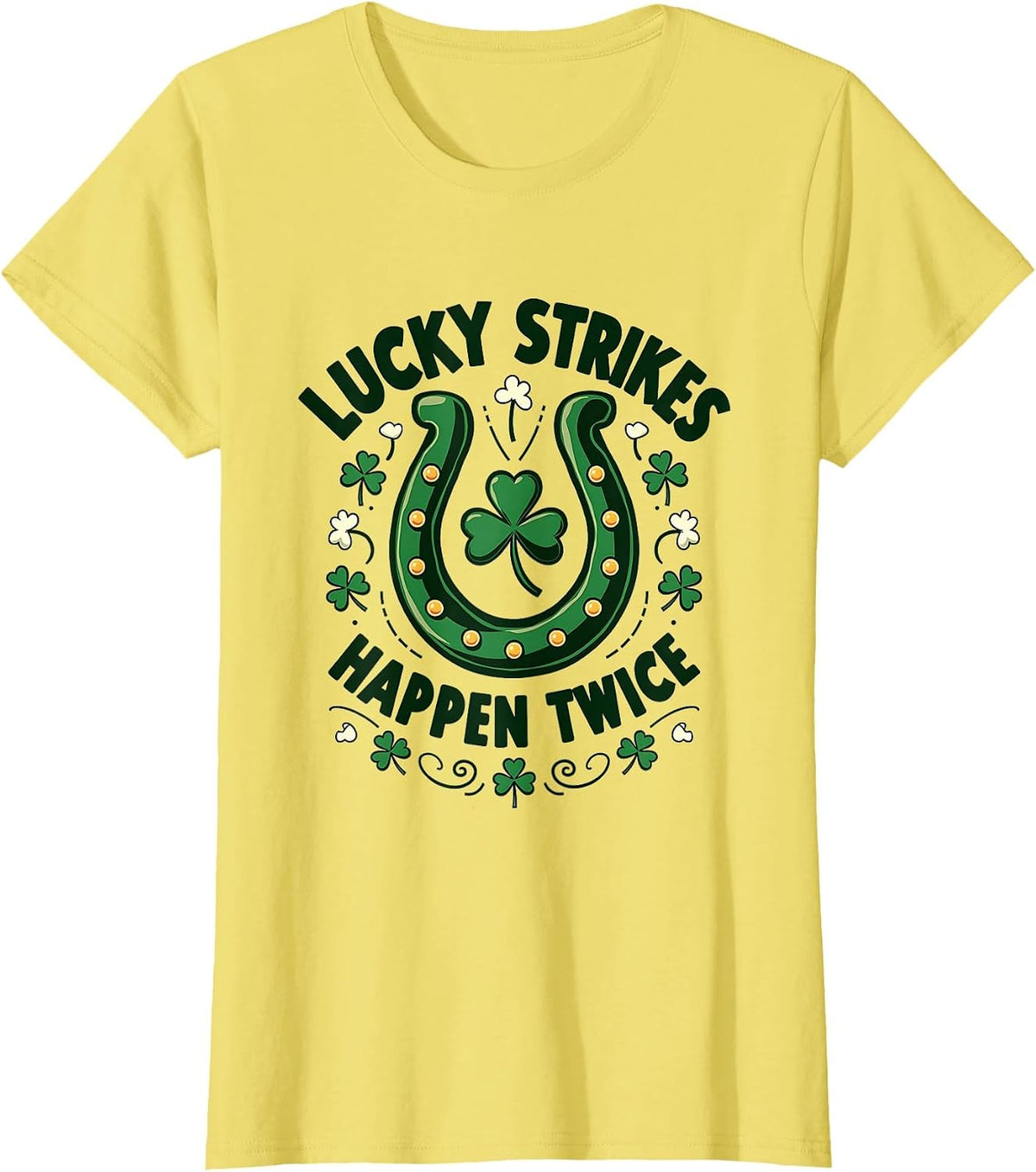 Lucky Strikes Happen Twice St Patricks Design T-Shirt - Lemon Yellow