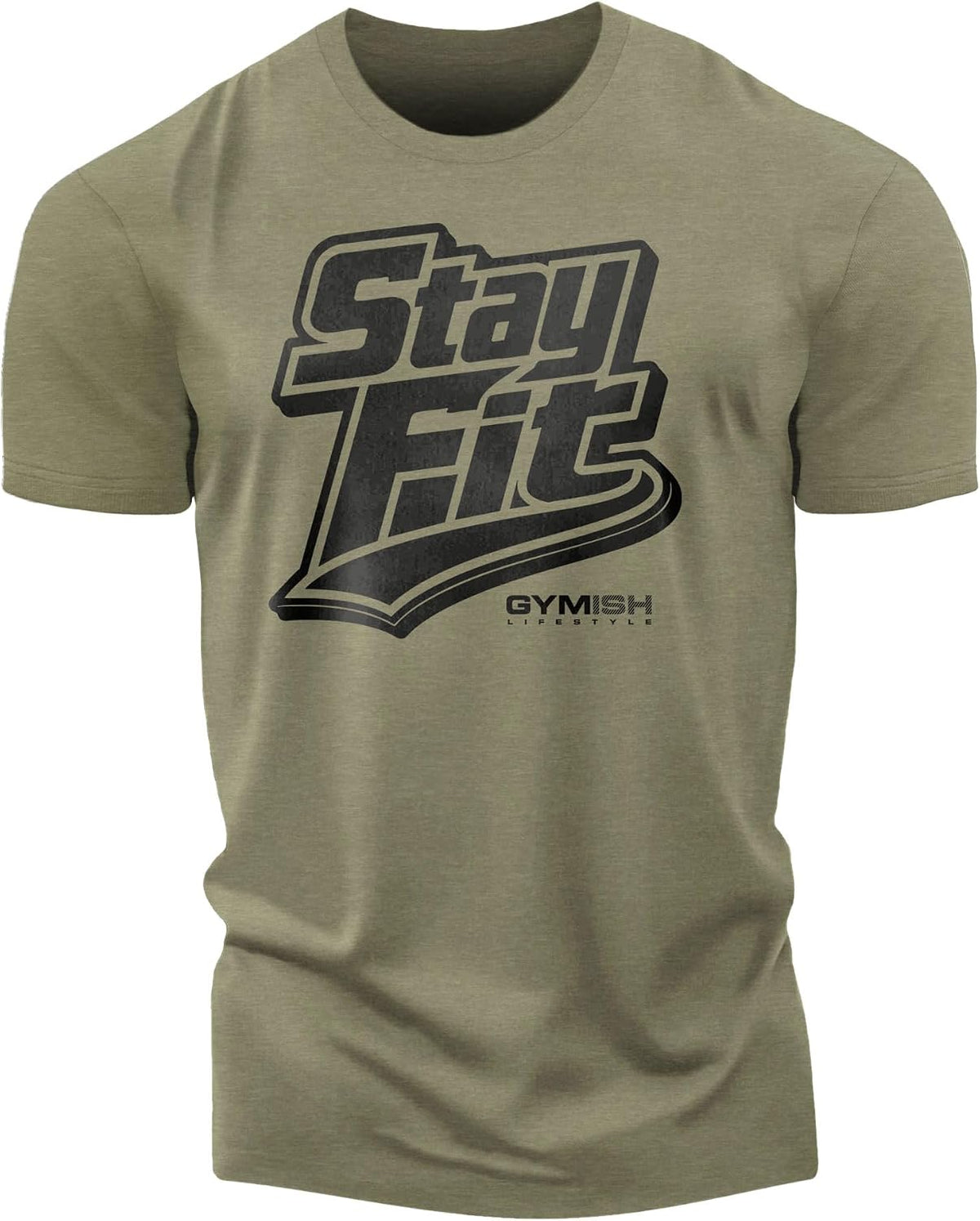 Gymish Lifestyle Stay Fit Workout Shirt for Men, Deadlift Lifting T-Shirt - 1. Stay Fit Military Green