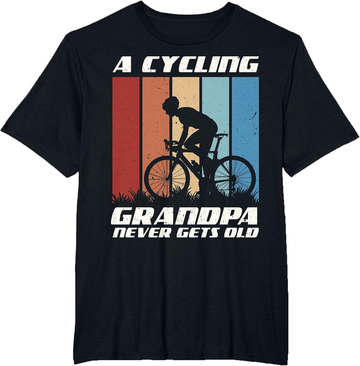 Funny Grandpa Gift | A Cycling Grandpa Never Gets Old Gift T-Shirt - Black