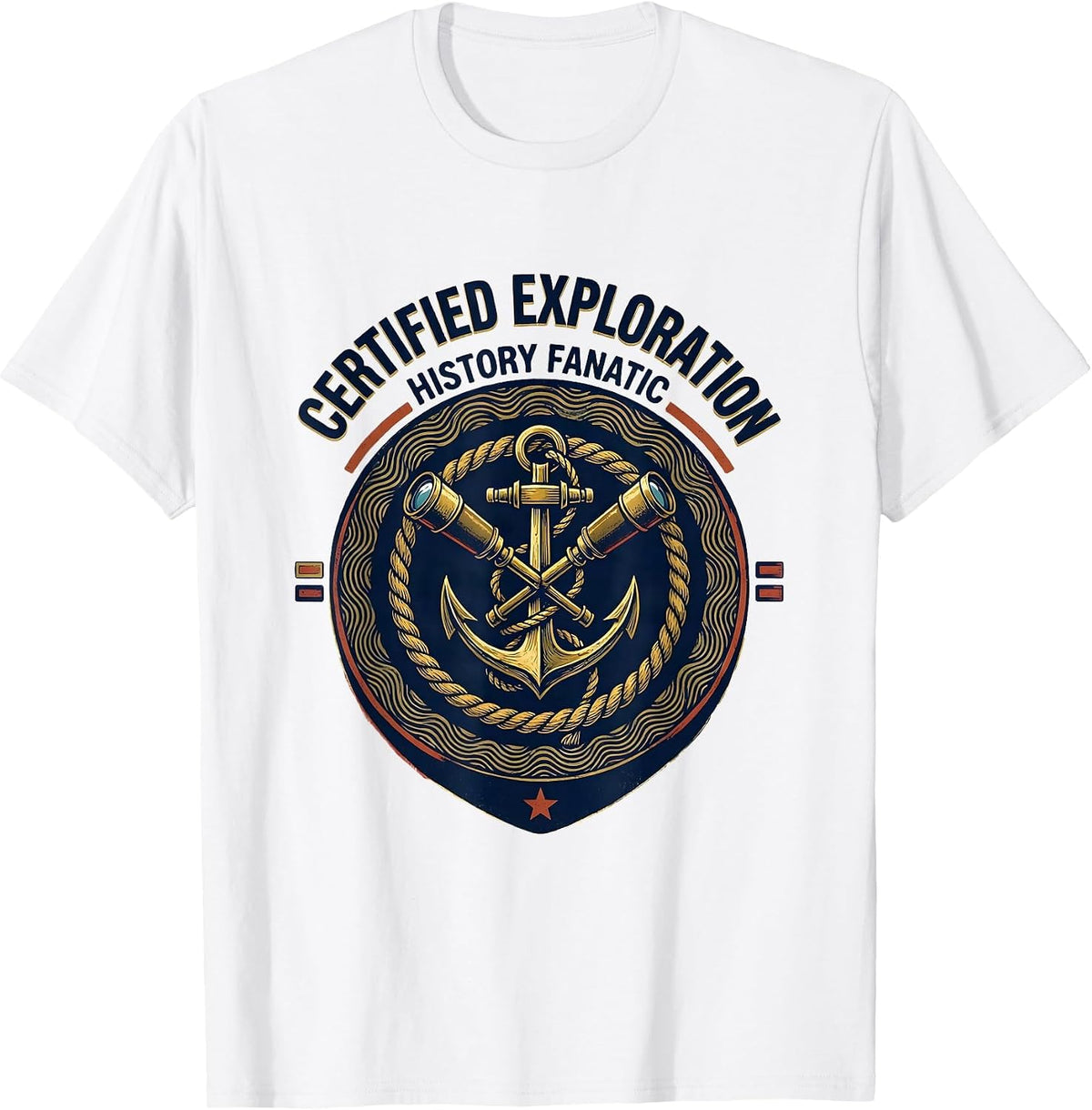 Men's Certified Exploration History Fanatic Funny History Teacher T-Shirt - White