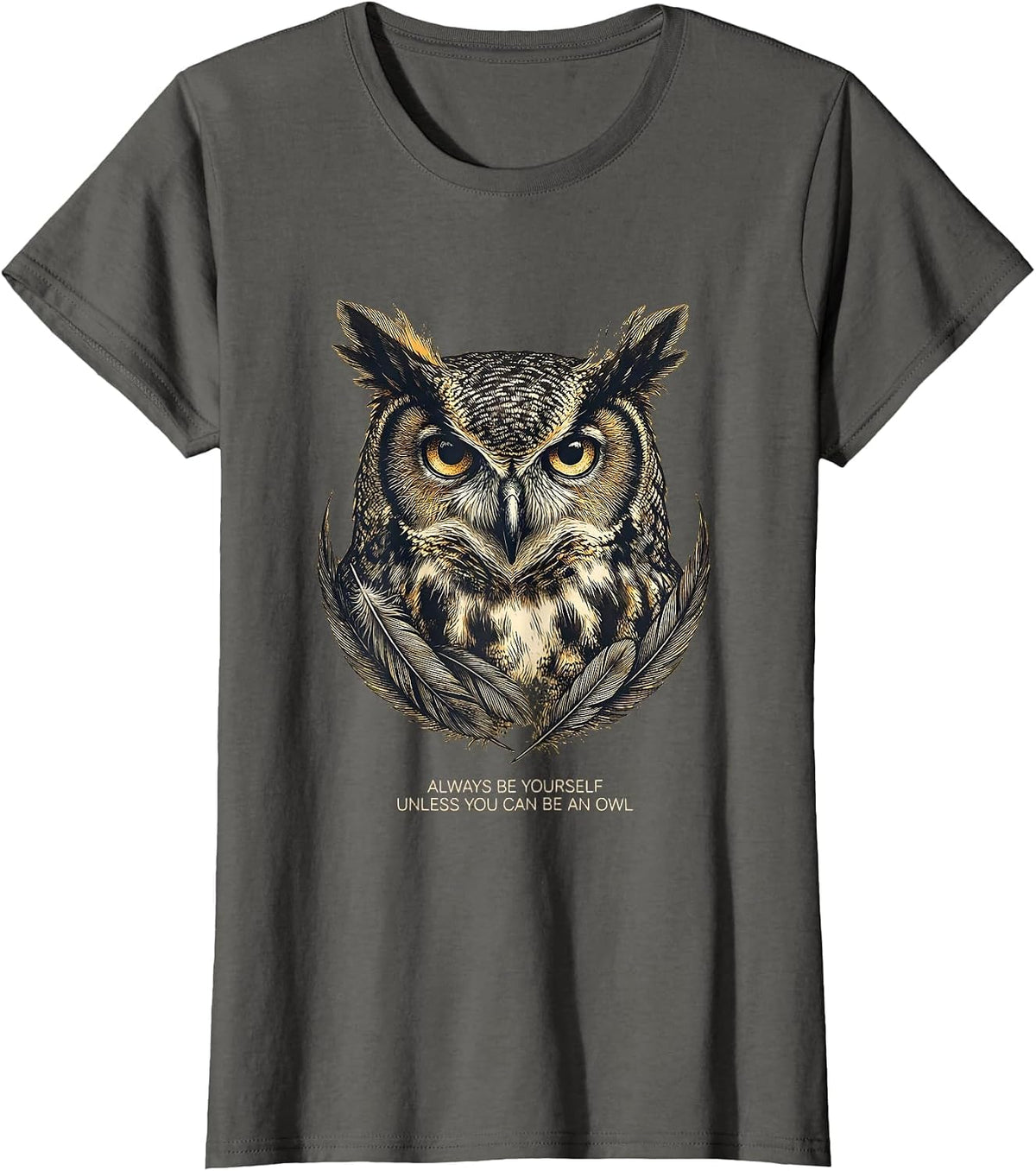 Women's Always Be Yourself Unless You Can Be An Owl Funny Animal T-Shirt - Asphalt Grey