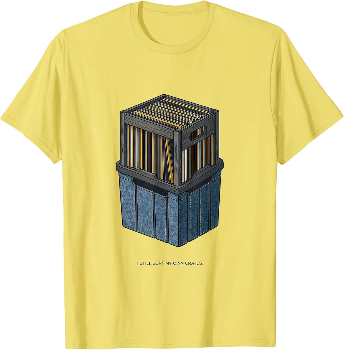 Men's I Still Sort My Own Crates Nostalgic 90s Gangster Rap OG DJ T-Shirt - Lemon Yellow