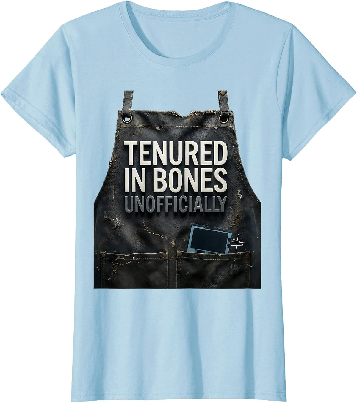 Women's Tenured In Bones Unofficially Funny Radiology Tech Halloween T-Shirt - Baby Blue