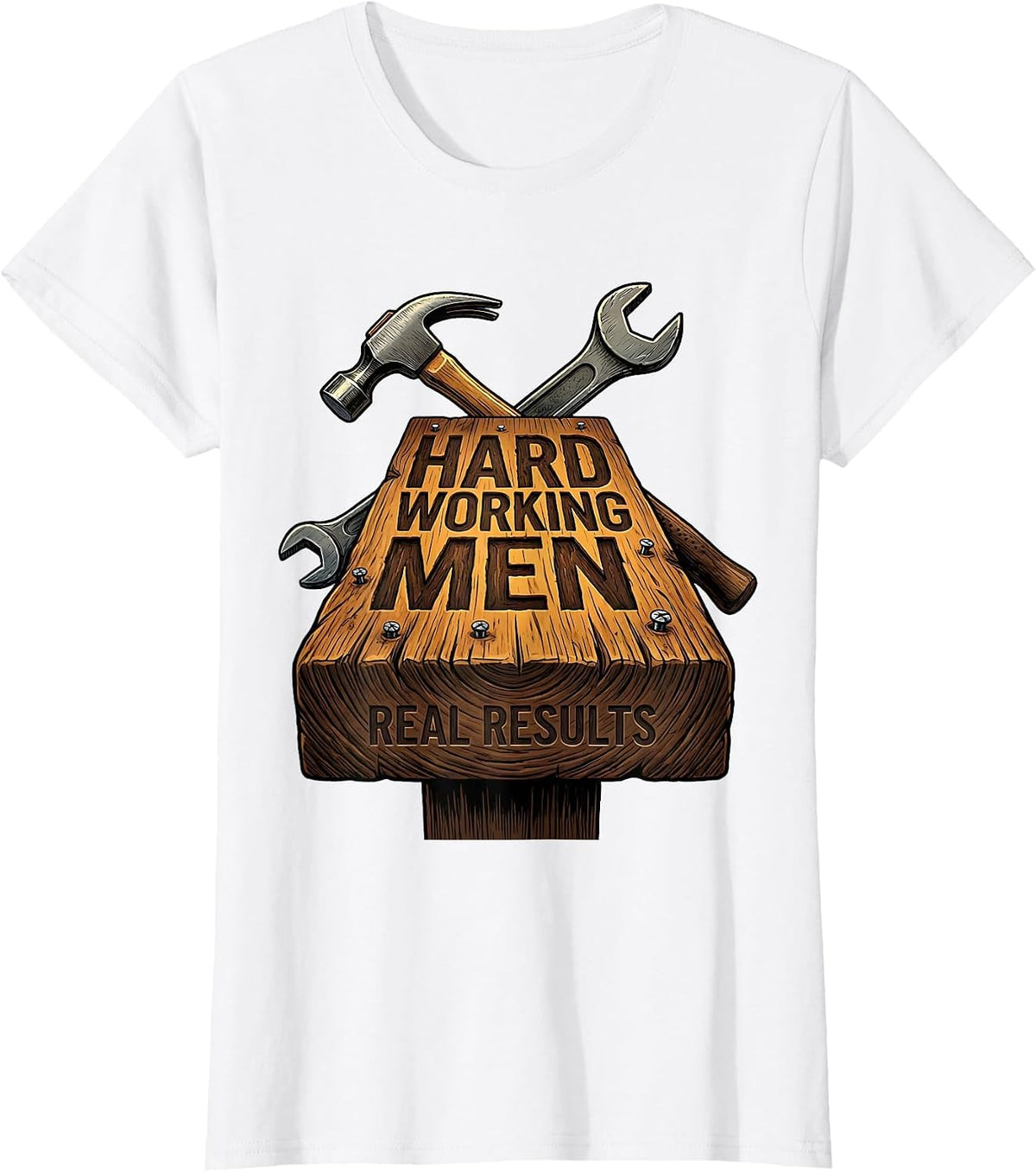 Hardworking Men Real Results Good Fellow Design T-Shirt - White