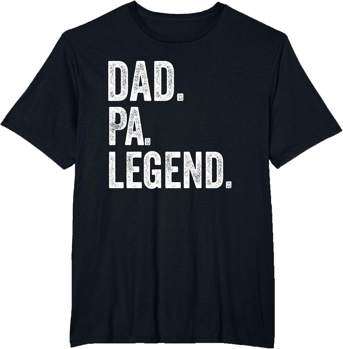 Dad Pa Legend - Vintage Distressed Bold Pa Graphic T-Shirt - Black