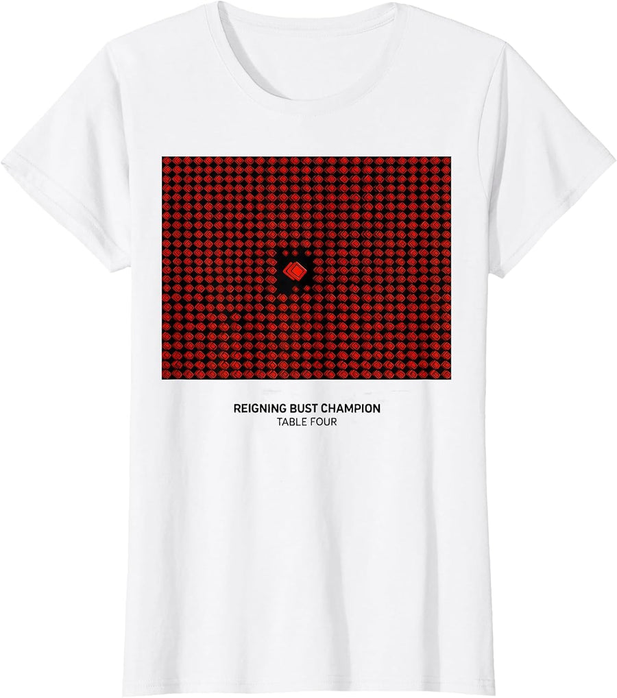 Women's Reigning Bust Champion, Table Four Funny Poker Player T-Shirt - White