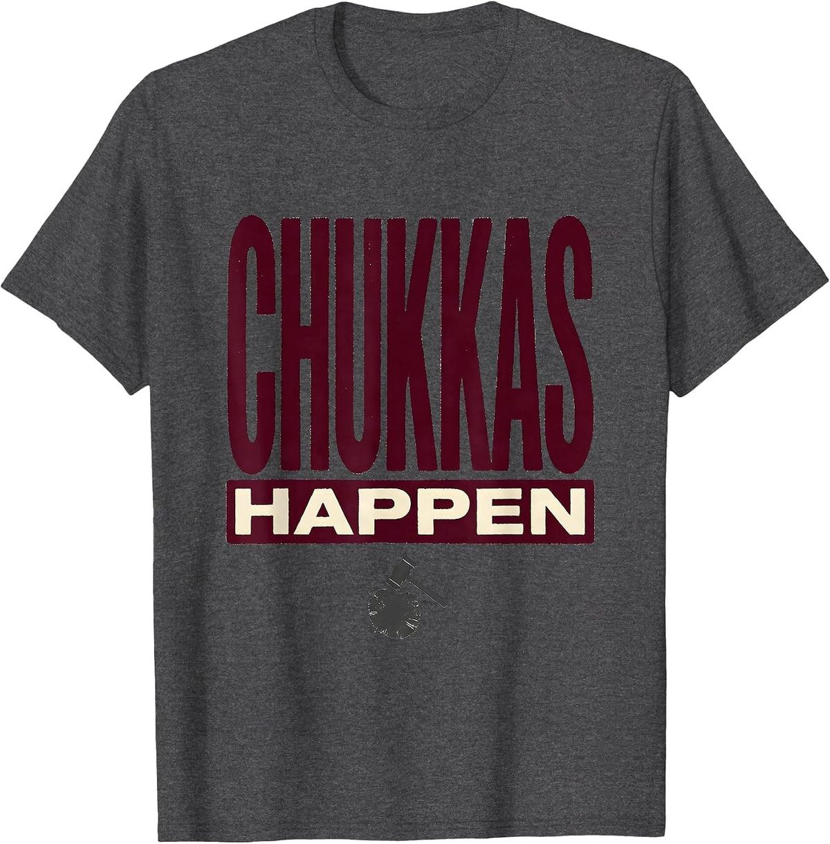 Chukkas Happen Funny Polo Sport Equestrian Water Polo Fan T-Shirt - Dark Heather Grey