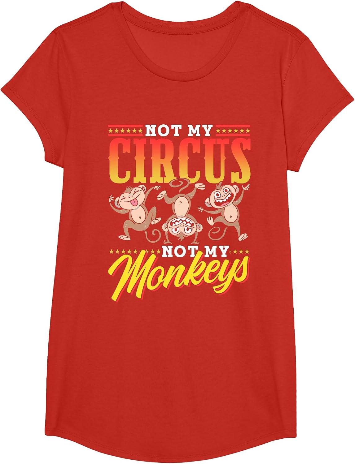Not My Circus Not My Monkeys Saying Monkey Lover Animal T-Shirt - Girls Red