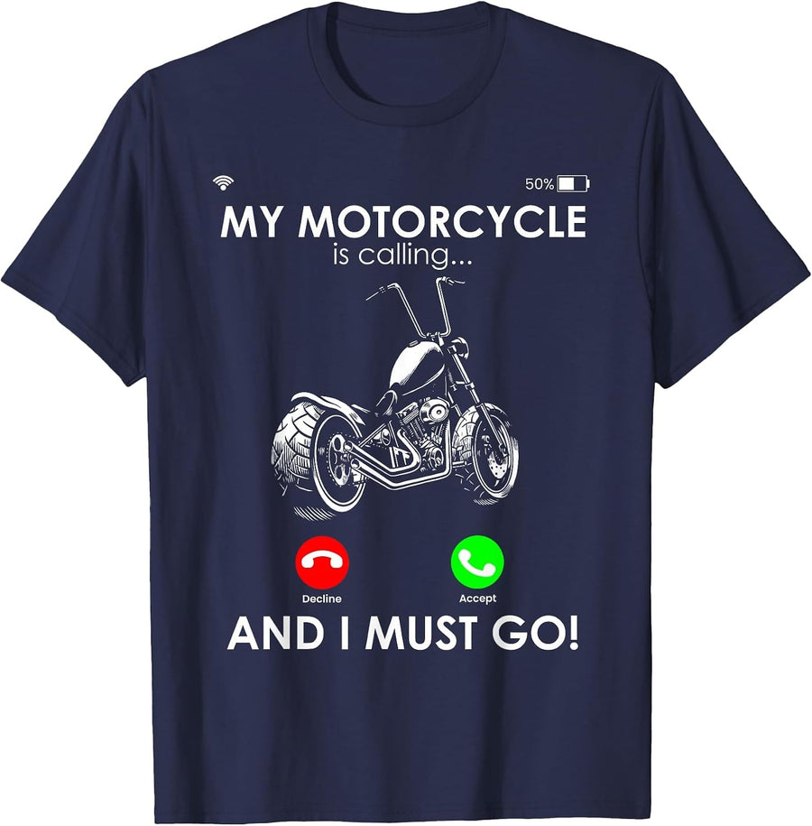 My Motorcycle is Calling... and I Must GO! Motorcycle Driver T-Shirt - Navy Blue