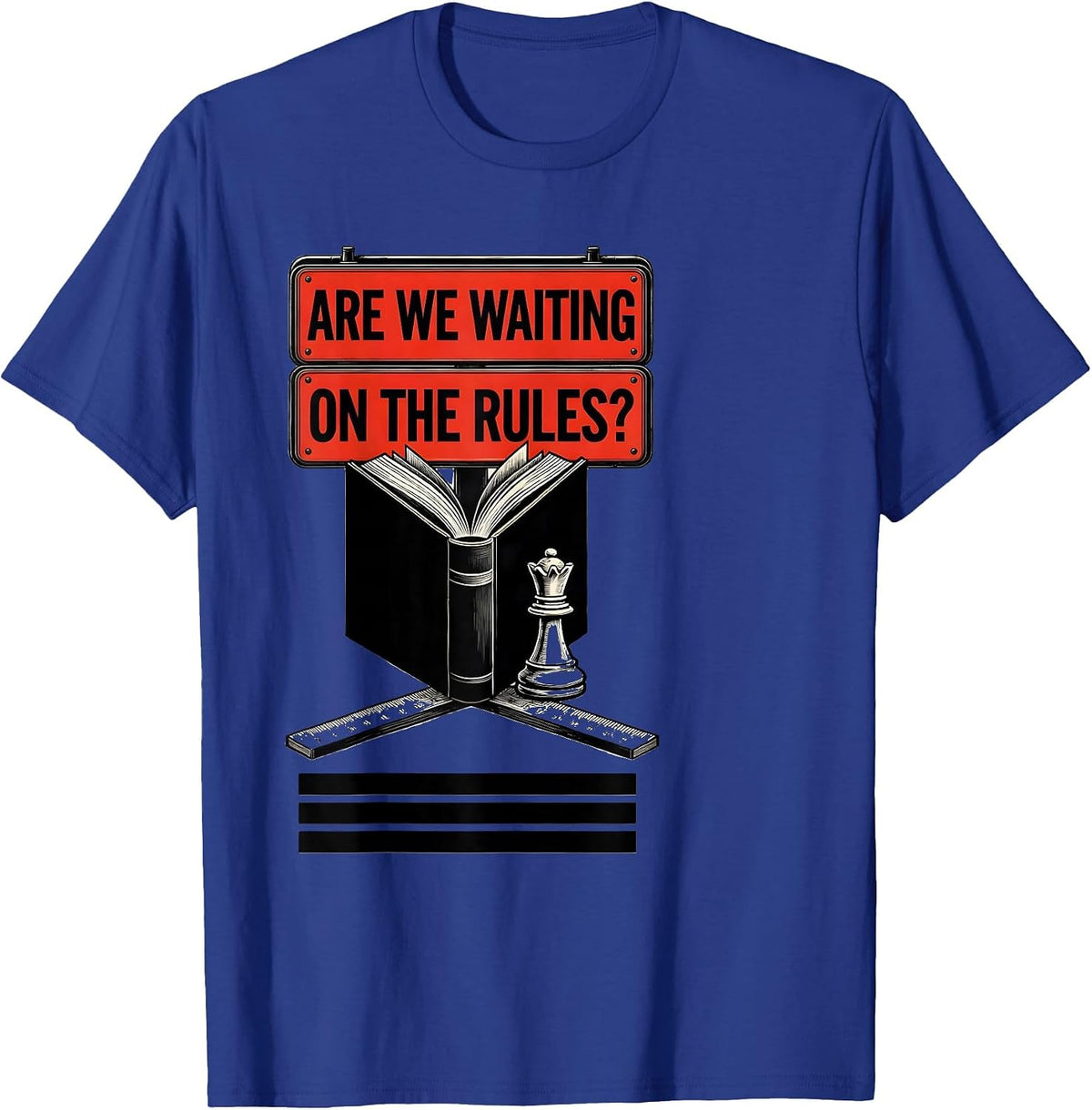 Men's Are We Waiting On The Rules Funny Board Game Night Host T-Shirt - Royal Blue