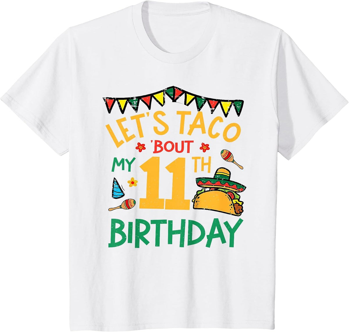 Let's Taco Bout My 11th Birthday Funny Mexican Party Kids T-Shirt - White