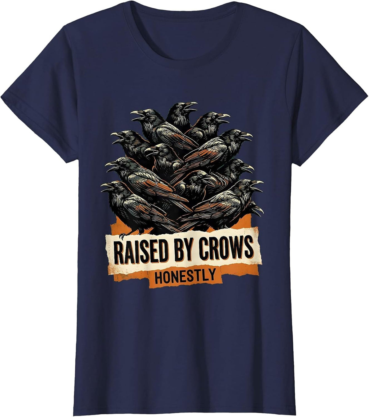 Women's Raised By Crows Honestly Crow Lover Design T-Shirt - Navy Blue