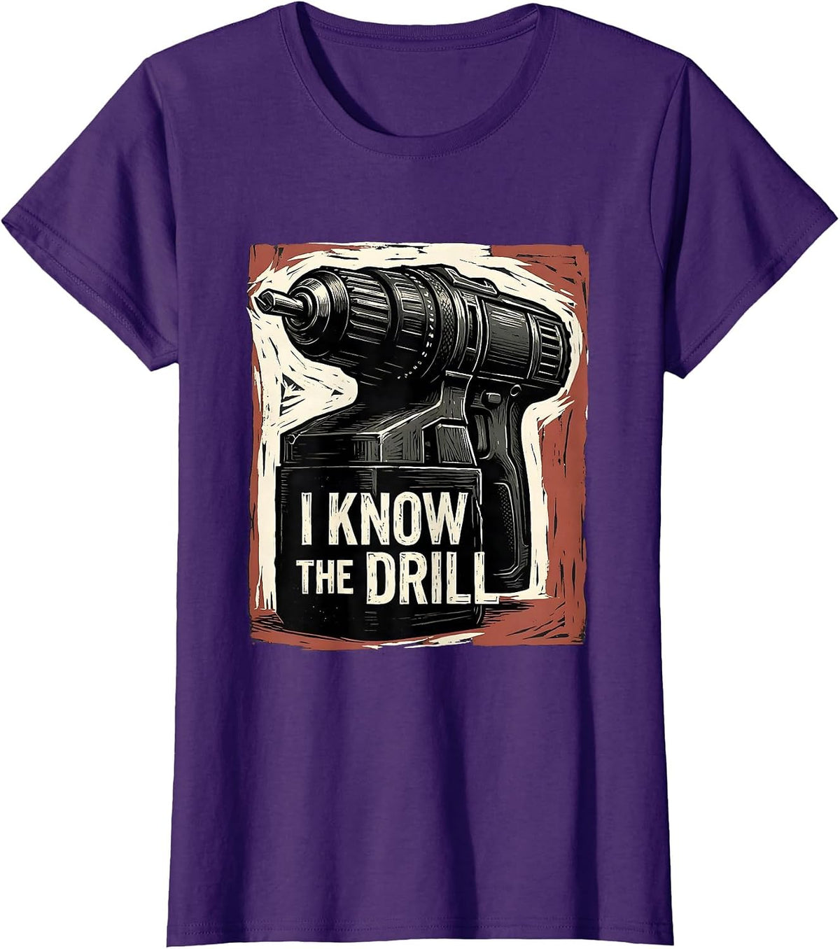 Women's I Know The Drill Funny Dental Hygienist Humor Dental T-Shirt - Purple