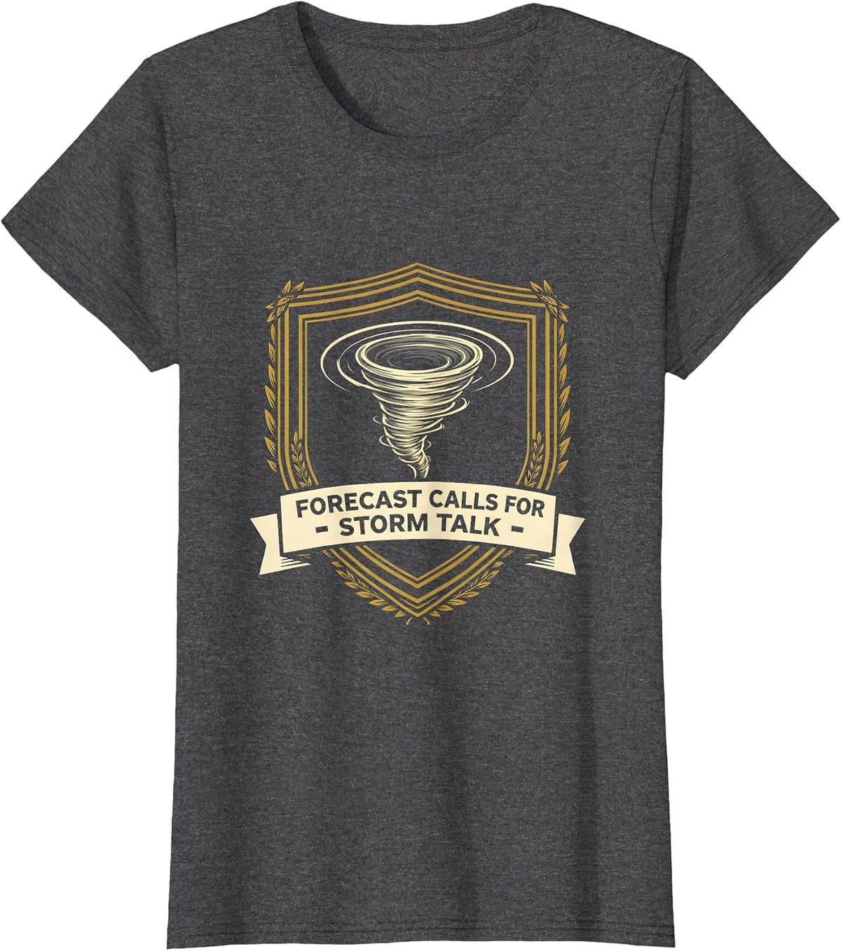 Women's Forecast Calls For Storm Talk Funny Tornado Chaser T-Shirt - Dark Heather Grey