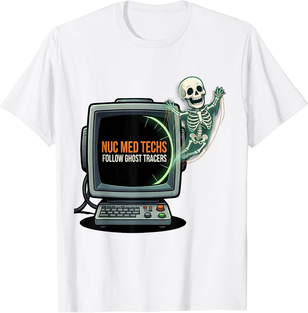 Men's Nuc Med Techs Follow Ghost Tracers Cartoon Radiology Tech T-Shirt - White