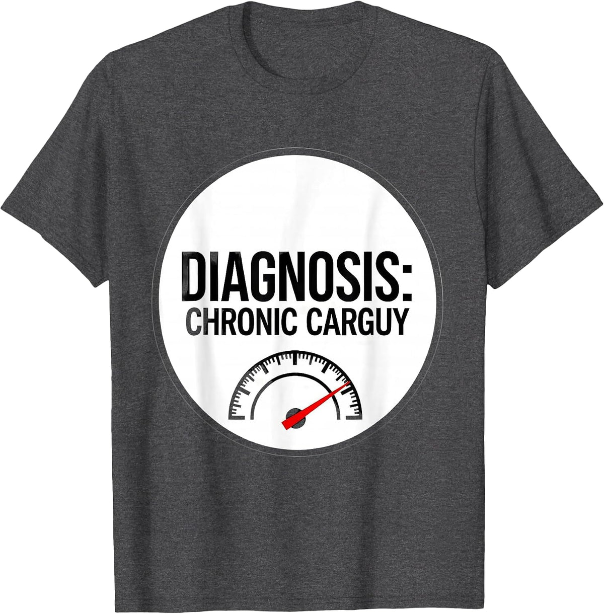 Men's Diagnosis: Chronic Car Guy Funny Car Guy Auto Mechanic Humor T-Shirt - Dark Heather Grey
