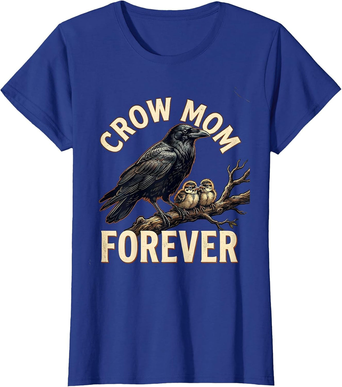 Women's Crow Mom Forever Bird Lover Graphic Design T-Shirt - Royal Blue