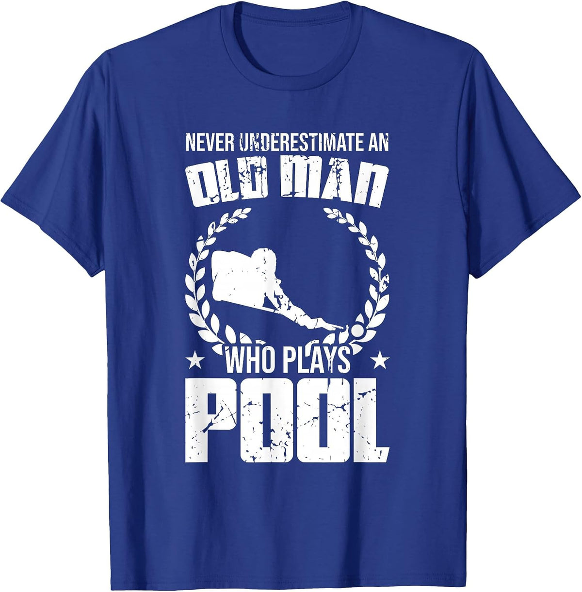 Never Underestimate an Old man Playing Pool T-Shirt - Royal Blue