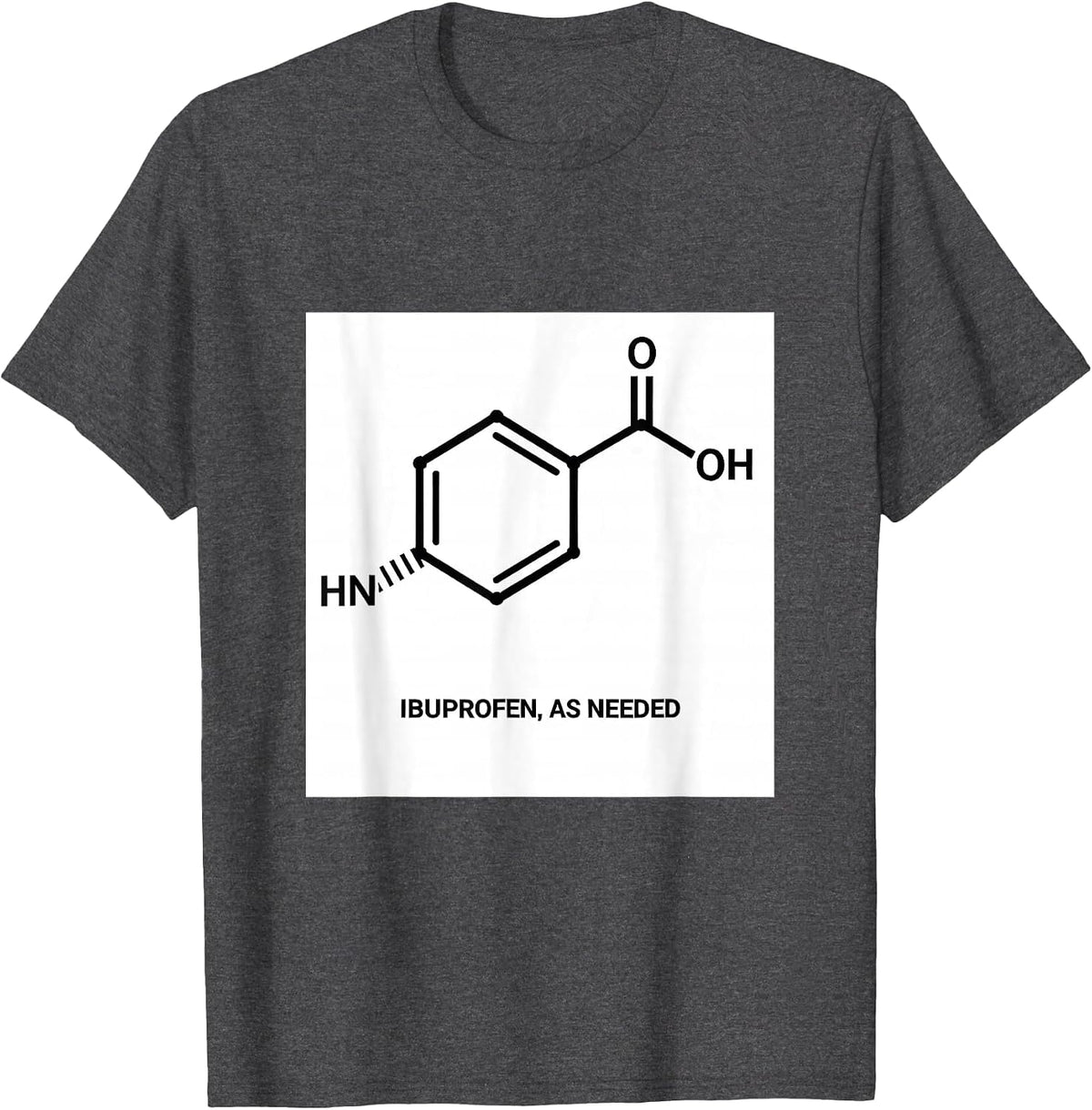 Men's Ibuprofen, As Needed Chemical Structure Pharmacy Humor T-Shirt - Dark Heather Grey