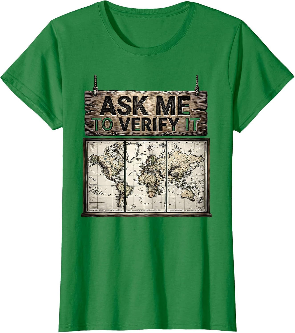 Women's Ask Me To Verify It Funny History Teacher Back To School T-Shirt - Kelly Green
